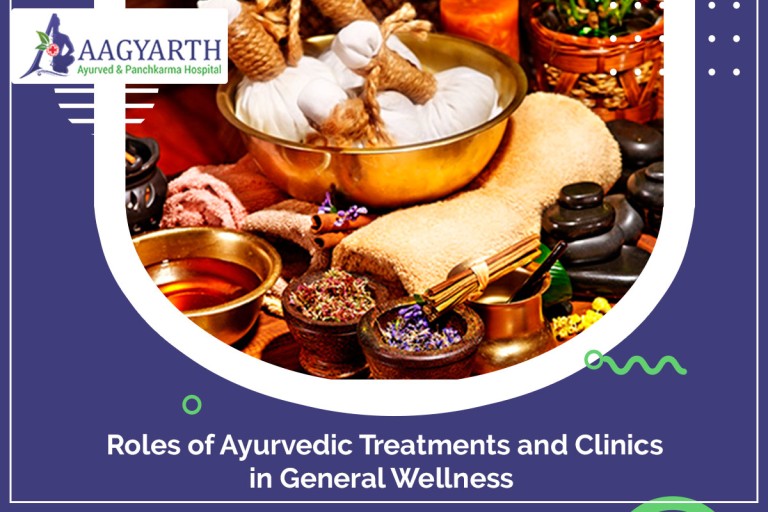 Roles of Ayurvedic Treatments and Clinics in General Wellness